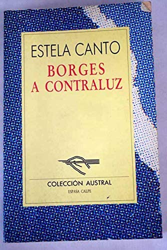 Borges a contraluz (Literatura) (Spanish Edition)