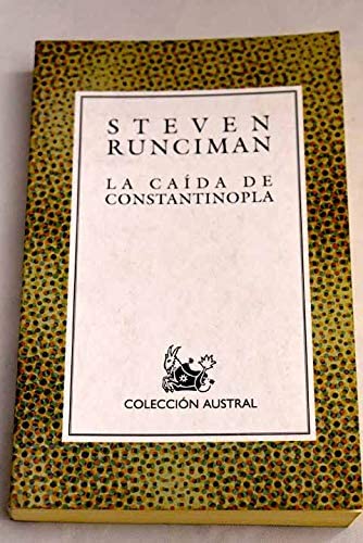 La ca&iacute;da de Constantinopla (Spanish Edition)