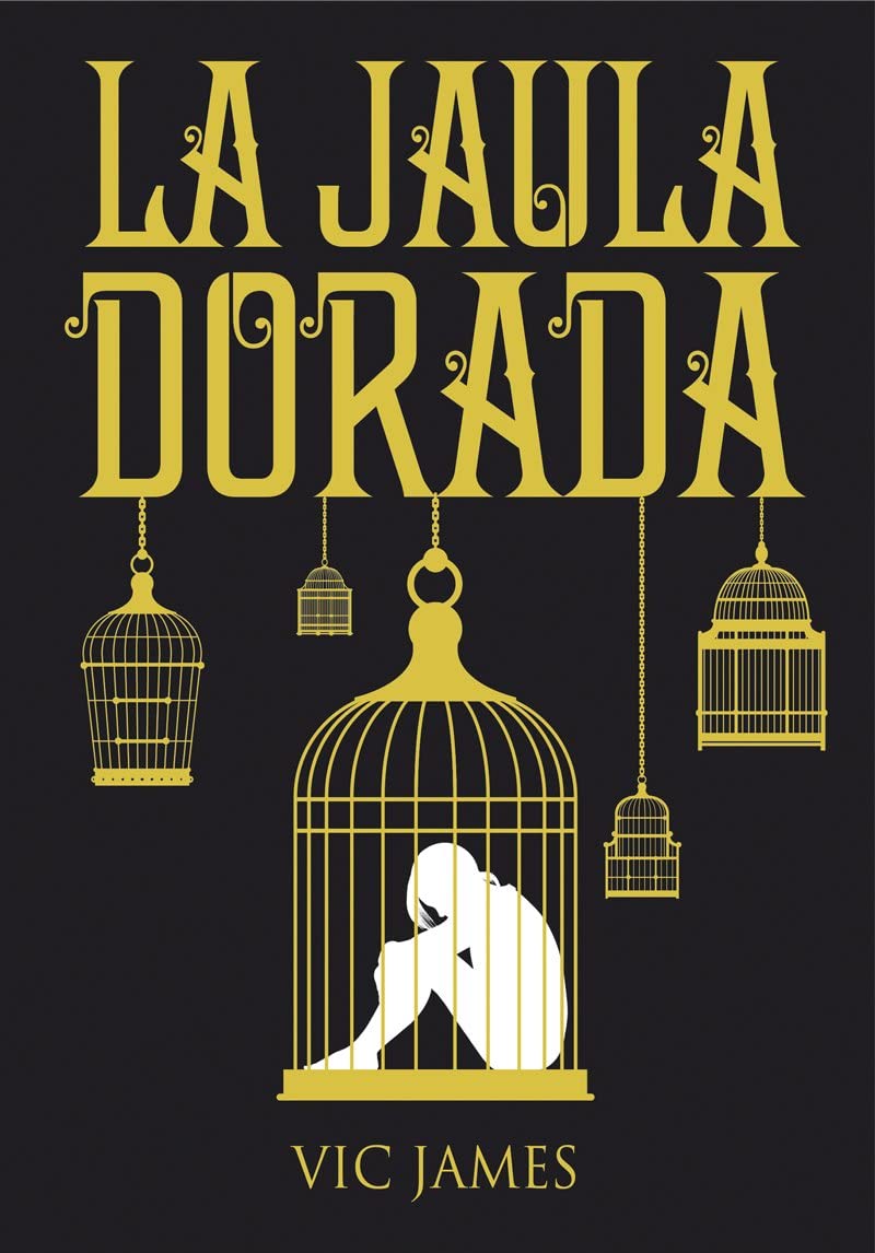 Dones Oscuros 1. La Jaula Dorada (Luna roja) (Spanish Edition)