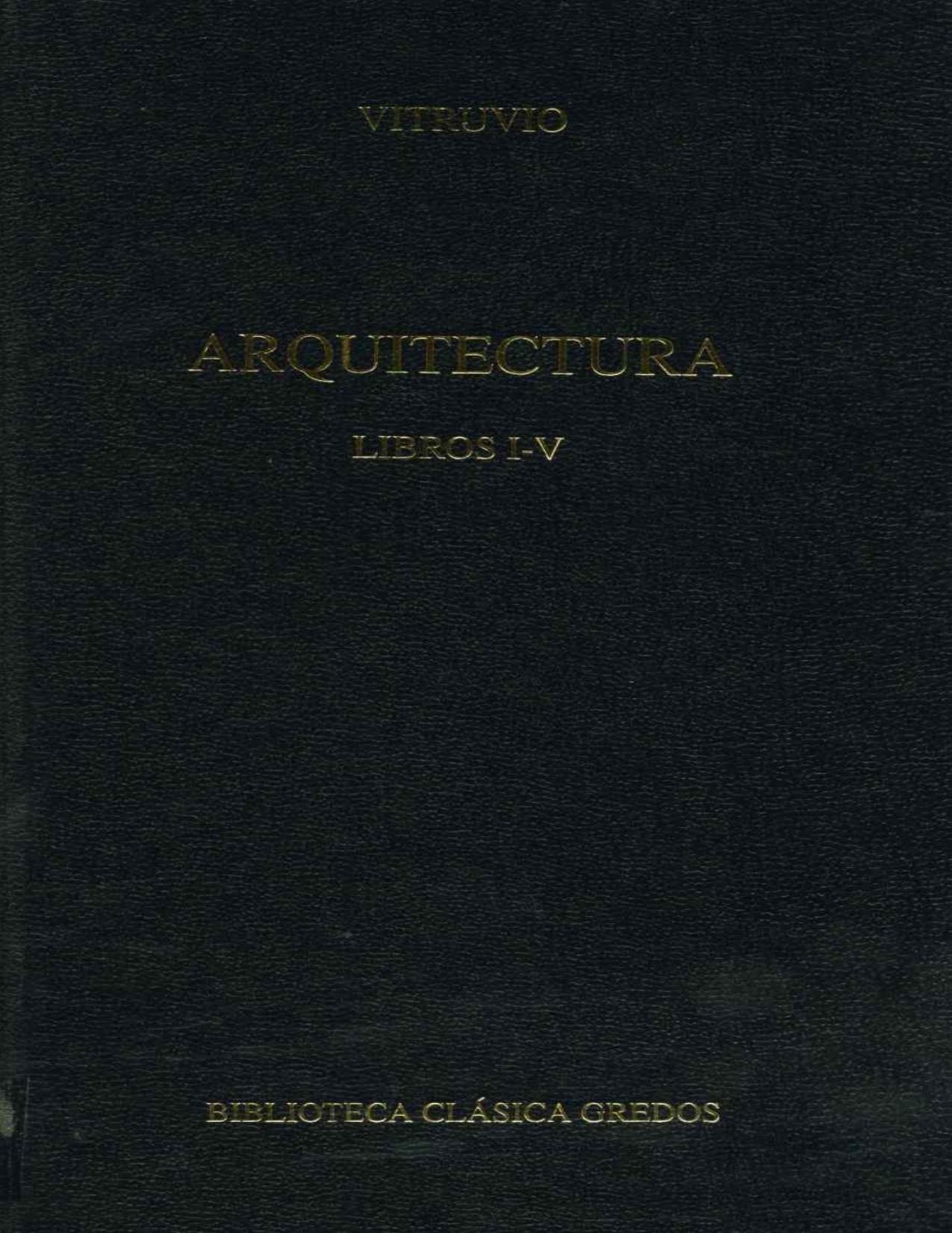 Arquitectura ; introducción, traducción y notas de Francisco Manzanero Cano.