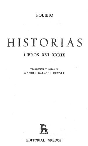 058. Historias. Libros XVI-XXXIX (B. CL&Aacute;SICA GREDOS) (Spanish Edition)