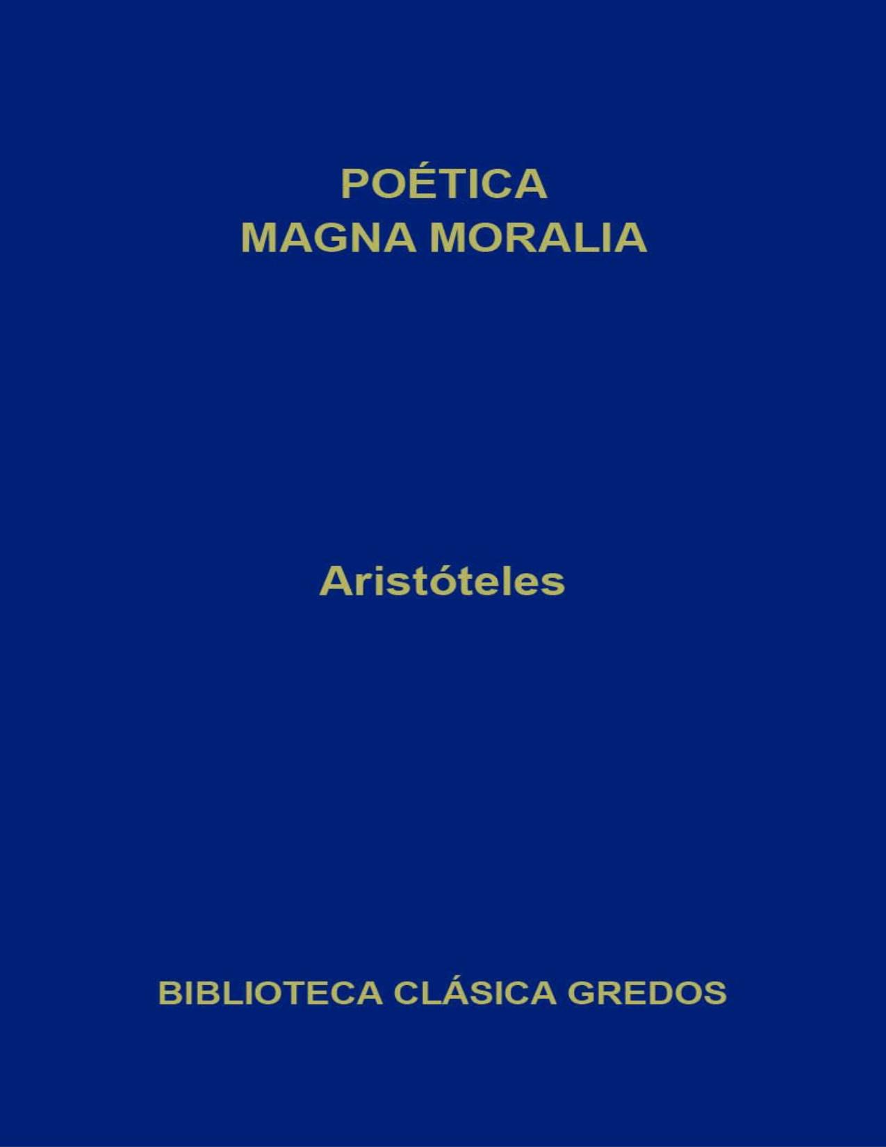 Poética, Magna Moralia