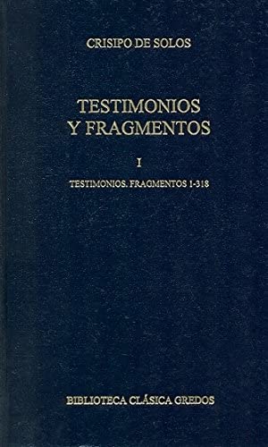 Testimonios y fragmentos i (1-318) (B. CL&Aacute;SICA GREDOS) (Spanish Edition)