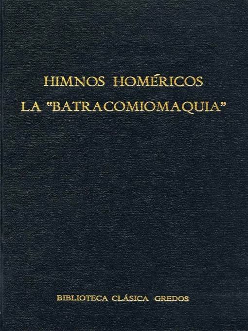 Himnos homéricos. La "Batracomiomaquia"