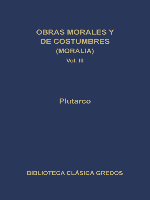 Obras morales y de costumbres (Moralia) III