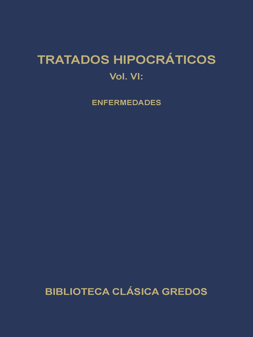 Tratados hipocráticos VI. Enfermedades.