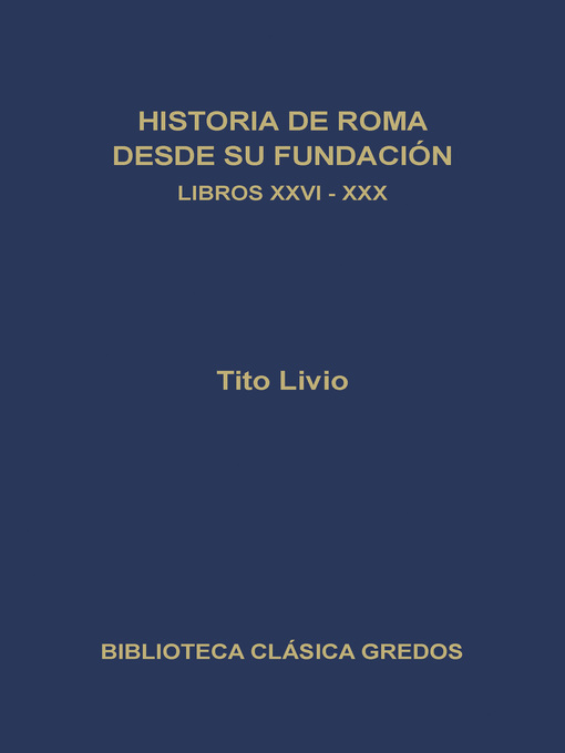 Historia de Roma desde su fundación. Libros XXVI-XXX