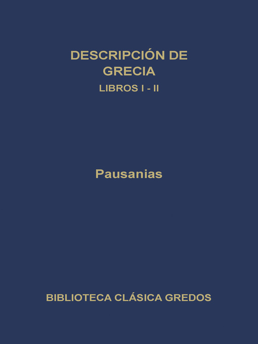 Descripción de Grecia. Libros I-II