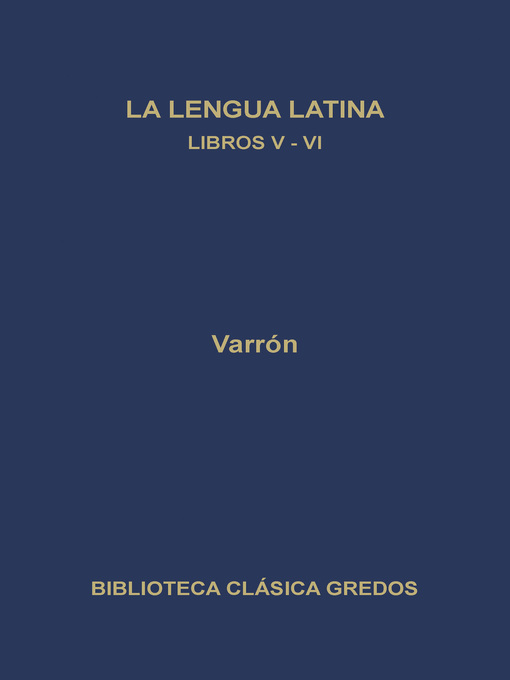 La lengua latina. Libros V-VI