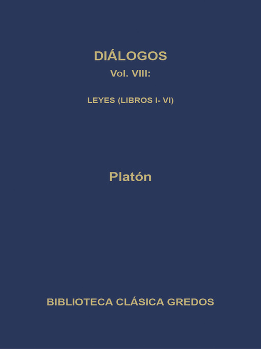 Diálogos VIII. Leyes (Libros I-VI)