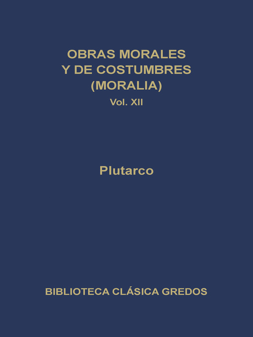 Obras morales y de costumbres (Moralia) XII. Tratados antiepicúreos.