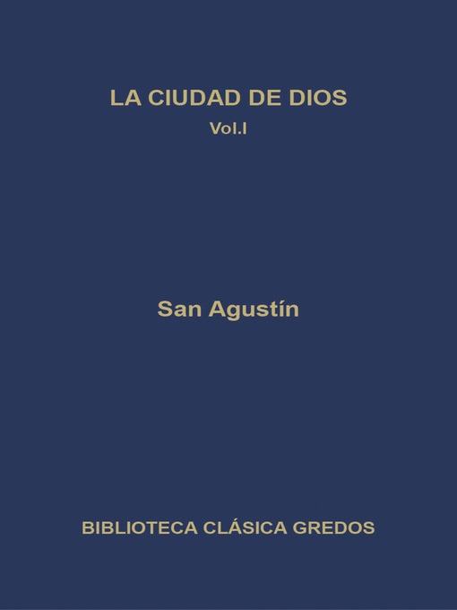 La ciudad de Dios. Libros I-VII