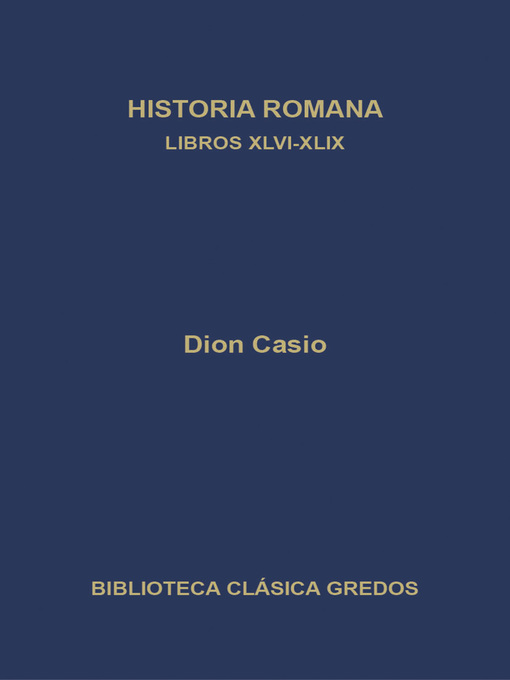 Historia romana. Libros XLVI-XLIX