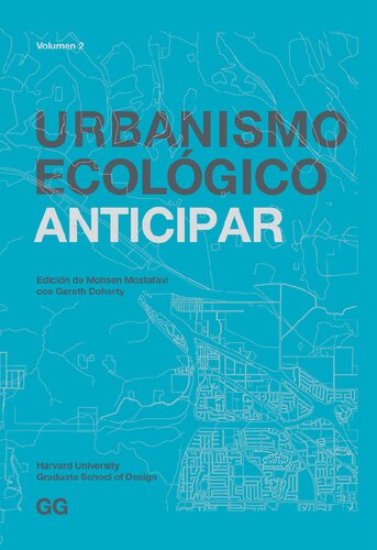 Urbanismo ecológico. Volumen 2, Anticipar