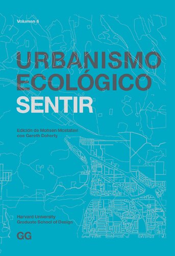 Urbanismo ecológico. Volumen 4, Sentir