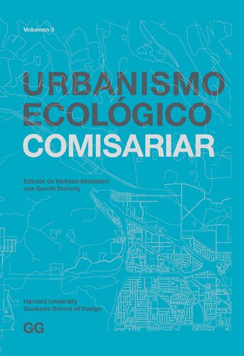 Urbanismo ecológico. Volumen 5, Comisariar