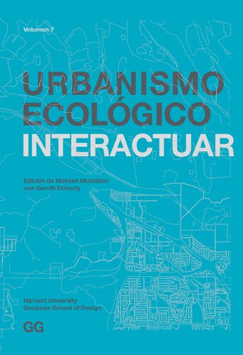 Urbanismo ecológico. Volumen 7, Interactuar