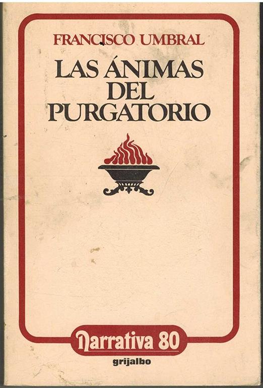 Las ánimas del purgatorio (Narrativa ; 80) (Spanish Edition)