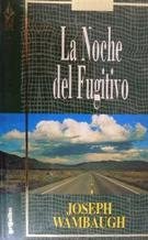 La noche del fugitivo