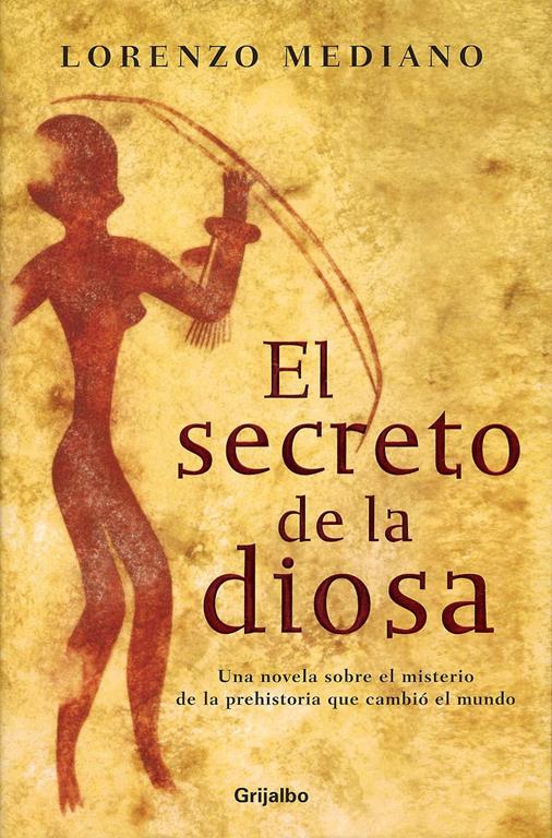 El secreto de la diosa / The secret of the Goddess (Novela His) (Spanish Edition)