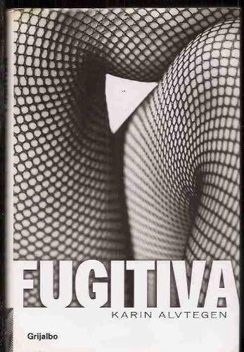 Fugitiva / Fugitive (Spanish Edition)