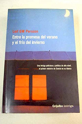 Entre La Promesa Del Verano Y El Frio Del Invierno/ Between the Summer Promise and the Cold of the Winter (Spanish Edition)