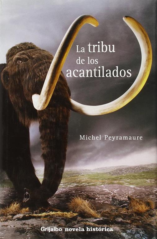 La Tribu De Los Acantilados/ The Tribes of the Cliffs (Spanish Edition)