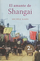 El amante de Shangai/ The Lover of Shangai (Spanish Edition)