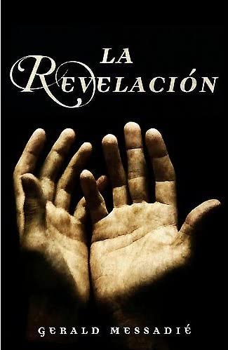 La Revelacion/ The Revelation: Judas Le Bien-Aime (Spanish Edition)