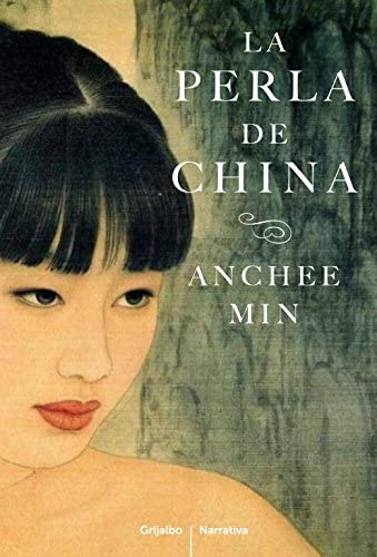 La perla de China (Grijalbo Narrativa) (Spanish Edition)