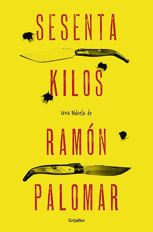 Sesenta Kilos (Novela de intriga) (Spanish Edition)