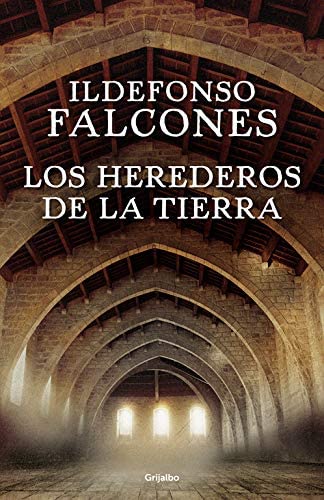 Los herederos de la tierra (Novela hist&oacute;rica) (Spanish Edition)