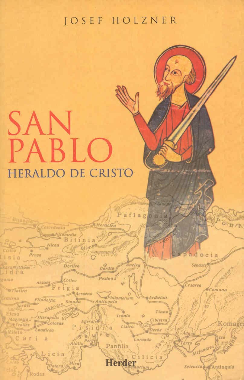 San Pablo: Heraldo de Cristo (Spanish Edition)