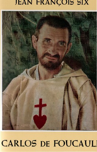 Carlos Foucauld : itinerario espiritual.