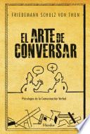 EL ARTE DE CONVERSAR;PSICOLOGIA DE LA COMUNICACION VERBAL.