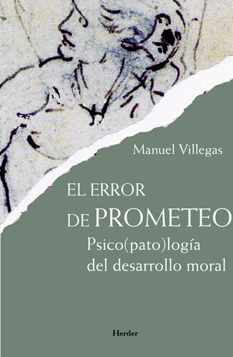 EL ERROR DE PROMETEO;PSICO(PATO)LOGIA DEL DESARROLLO MORAL.