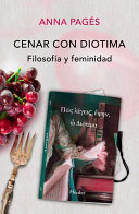 Cenar con Diotima : filosofía y feminidad