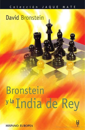 Bronstein Y La India Del Rey/ Bronstein On The King's Indian (Jaque Mate) (Spanish Edition)