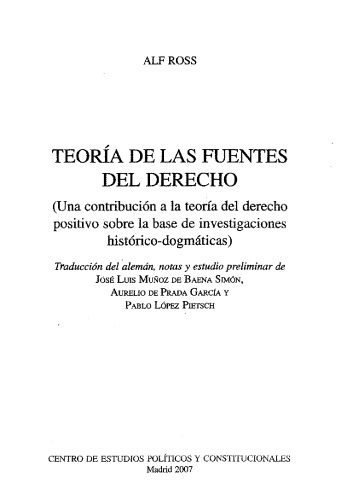 Teoría de las fuentes del derecho : una contribución a la teoría del derecho positivo sobre la base de investigaciones histórico-dogmáticas