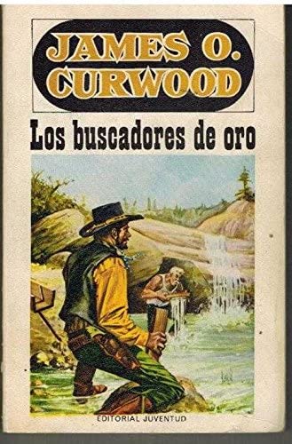 Los buscadores de oro
