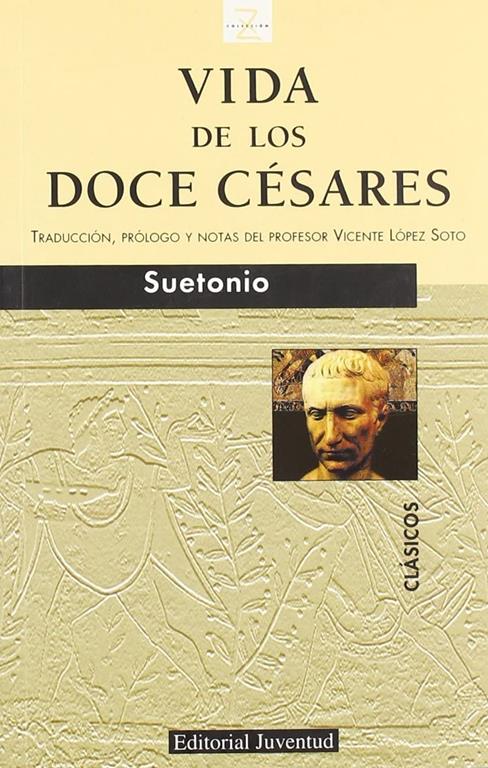 Z Vida de los doce Cesares (CLASICOS) (Spanish Edition)