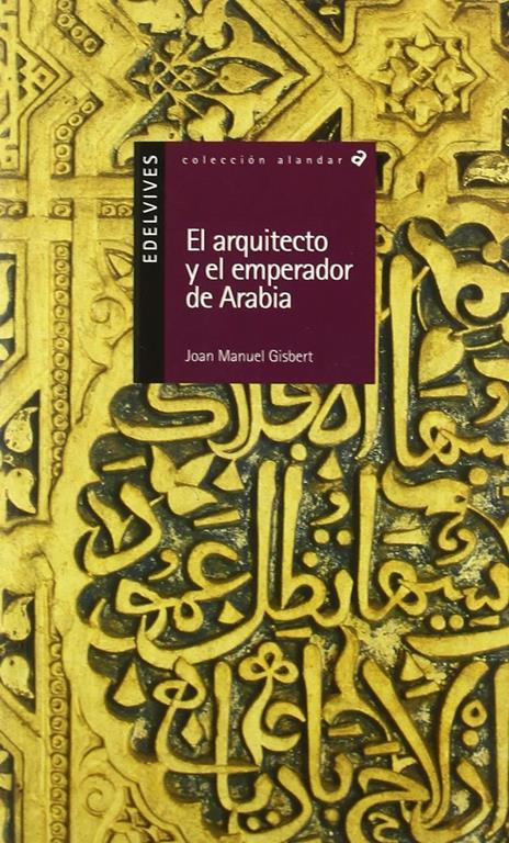 El arquitecto y el emperador de Arabia (Alandar) (Spanish Edition)