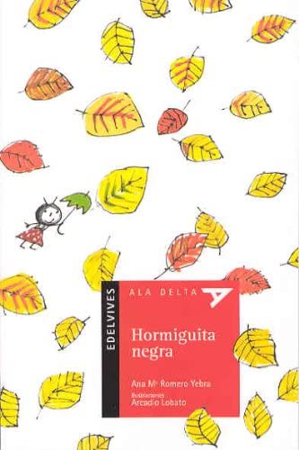 Hormiguita negra (Ala Delta - Serie roja) (Spanish Edition)