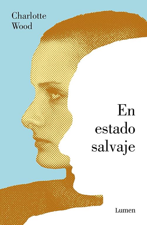 En estado salvaje / The Natural Way of Things (Narrativa) (Spanish Edition)