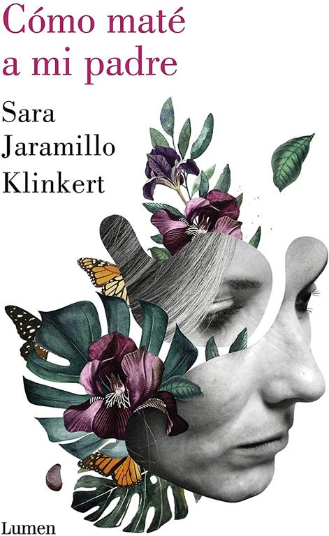 C&oacute;mo mat&eacute; a mi padre / How I Killed My Father (Narrativa) (Spanish Edition)