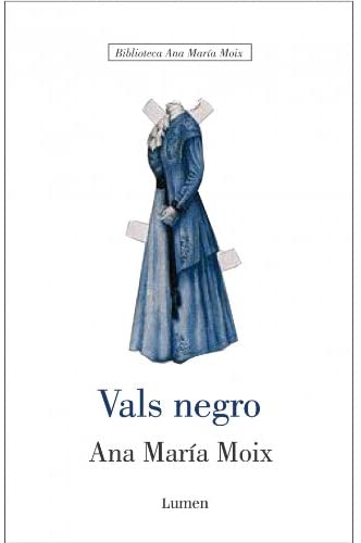 Vals negro (BIBLIOTECA ANA M&iquest; MOIX) (Spanish Edition)