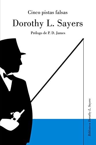 Cinco pistas falsas (Lord Peter Wimsey) (BIBLIOTECA DOROTHY SAYERS) (Spanish Edition)