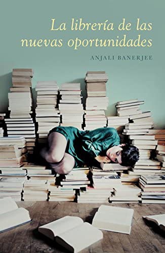 La librer&iacute;a de las nuevas oportunidades (Libro a libro) (Spanish Edition)