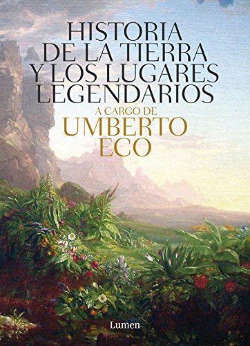 Historia de las tierras y los lugares legendarios (Lumen) (Spanish Edition)