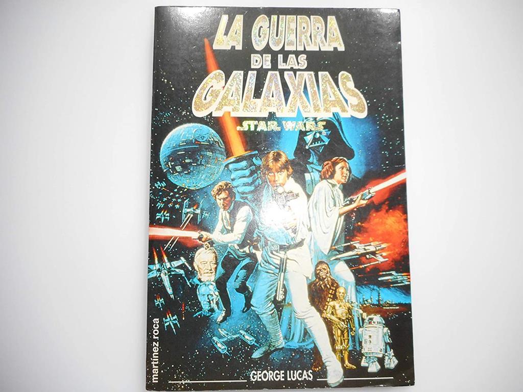 La Guerra de Las Galaxias (Spanish Edition)